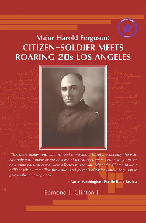 Cover image for book Major Harold Ferguson: Citizen-Soldier Meets Roaring 20S Los Angeles