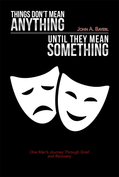 Cover image for book Things Don’t Mean Anything Until They Mean Something