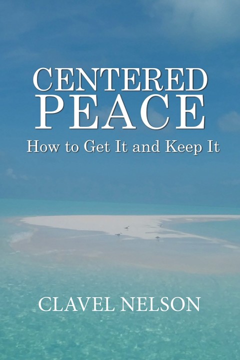 Cover image for book Centered Peace: How to Get It and Keep It