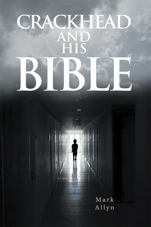 Cover image for book Crackhead and His Bible