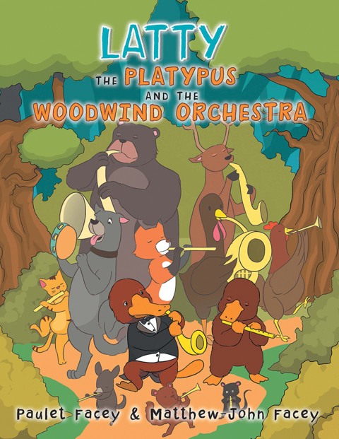 Cover image for book Latty the Platypus and the Woodwind Orchestra