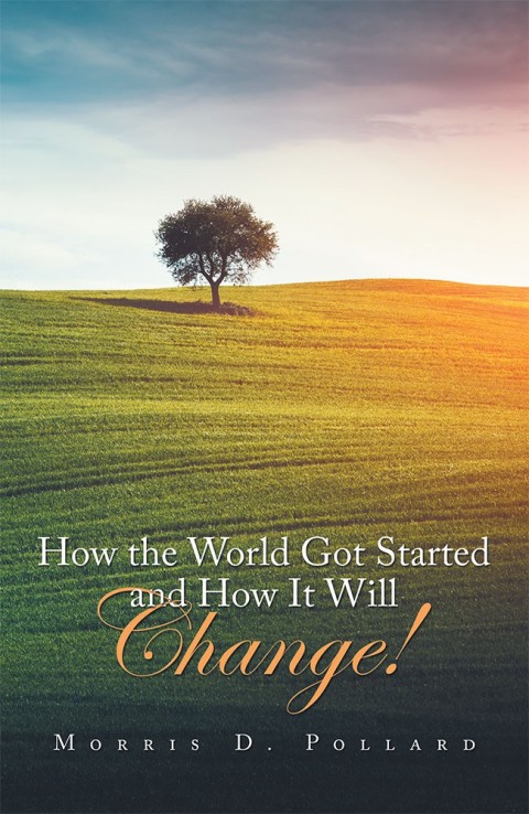 Cover image for book How the World Got Started and How It Will Change!