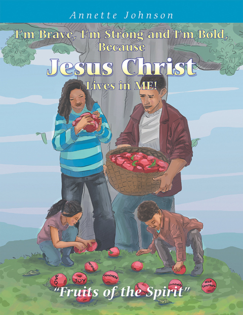 Cover image for book I'm Brave, I'm Strong and I'm Bold, Because Jesus Christ Lives in Me!
