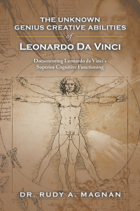 Cover image: The Unknown Genius Creative Abilities of Leonardo Da Vinci 9781984586223