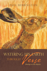 Cover image: Watering His Earth Through Verse 9781984590435