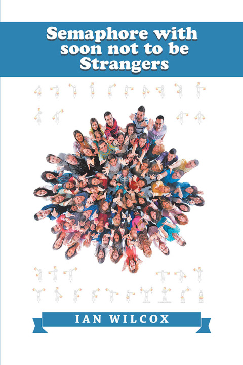 Cover image for book Semaphore with Soon Not to Be Strangers