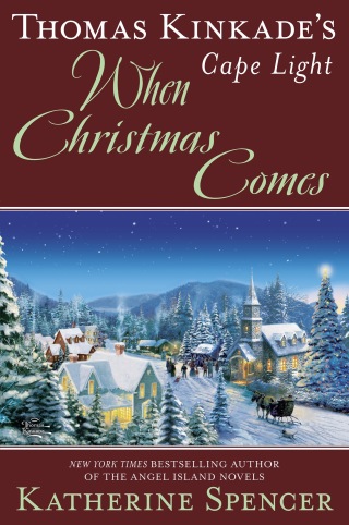 Thomas Kinkade's Cape Light: When Christmas Comes