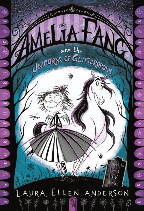 Cover image for book Amelia Fang and the Unicorns of Glitteropolis