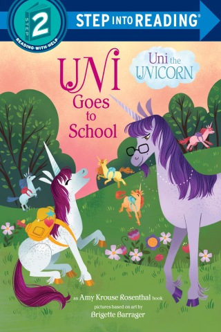 Uni Goes to School (Uni the Unicorn)
