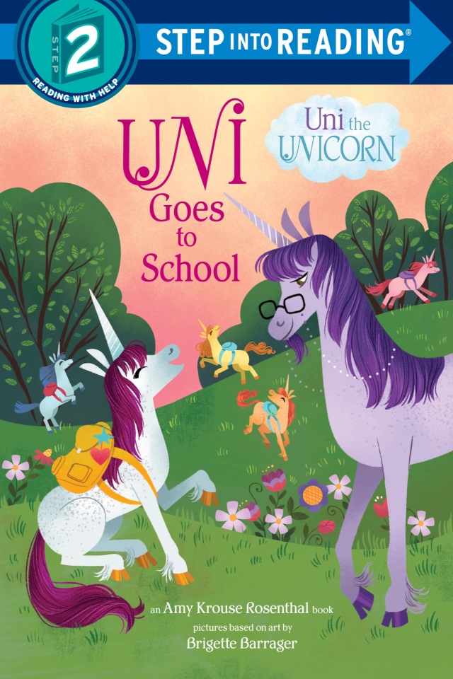 Uni Goes to School (Uni the Unicorn)