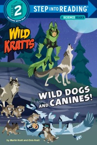 Cover image: Wild Dogs and Canines! (Wild Kratts) 9781984851116