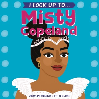 I Look Up To...Misty Copeland