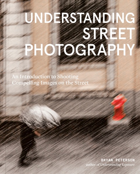 Cover image for book Understanding Street Photography