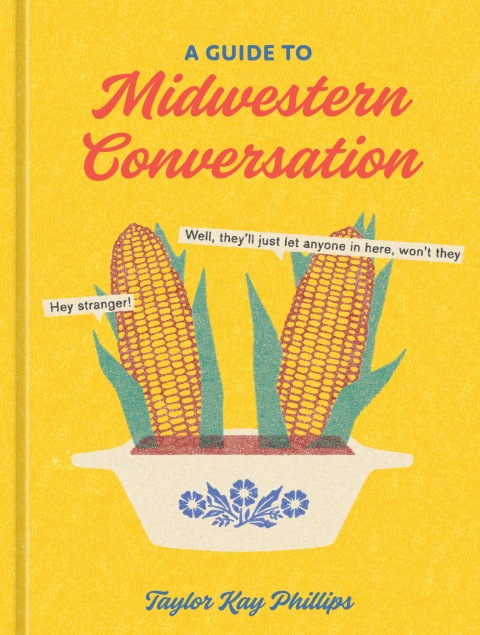 Cover image for book A Guide to Midwestern Conversation