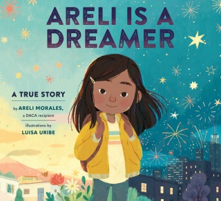 Areli Is a Dreamer