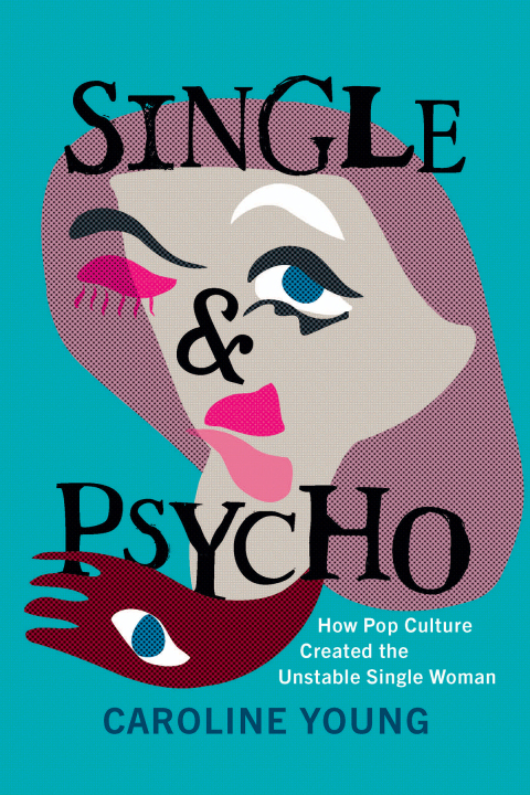Cover image for book Single and Psycho