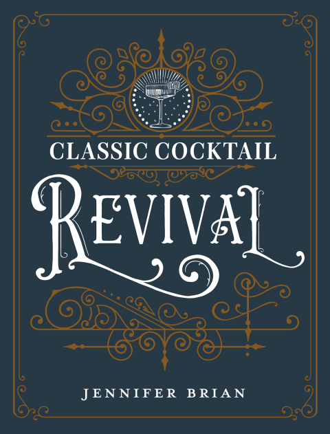 Cover image for book Classic Cocktail Revival