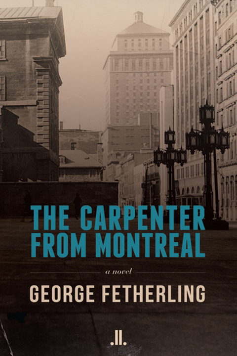 Cover image for book The Carpenter from Montreal
