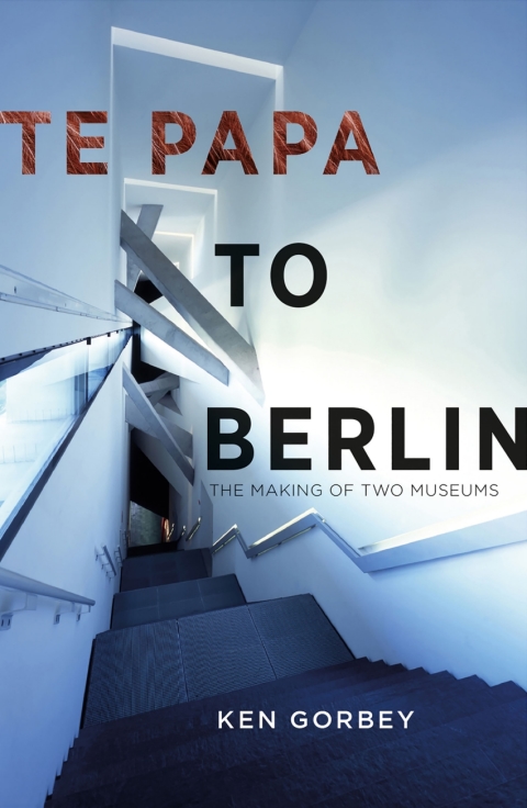Cover image for book Te Papa to Berlin
