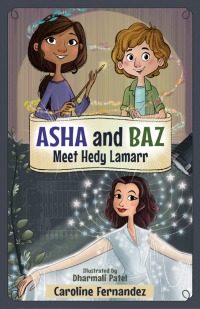 صورة الغلاف: Asha and Baz Meet Hedy Lamarr 9781988761787