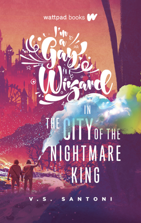 Cover image for book I'm a Gay Wizard in the City of the Nightmare King