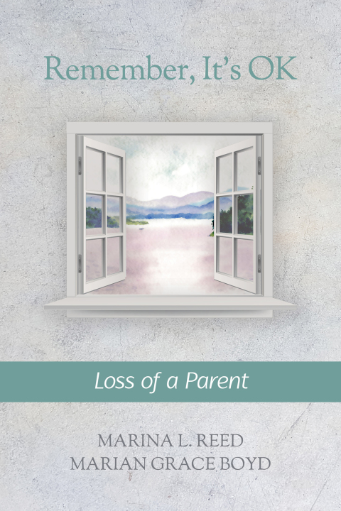 Cover image for book Remember, It's Ok: Loss of a Parent