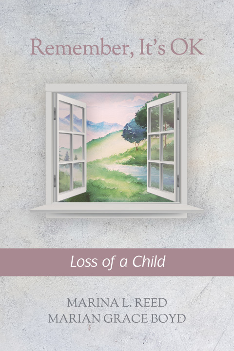 Cover image for book Remember, It's OK Series: Loss of a Child