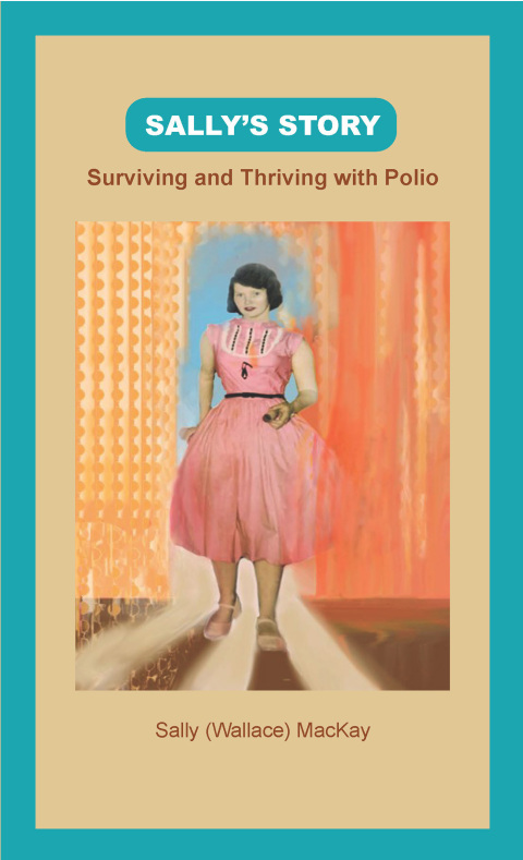 Cover image for book Sally’s Story: Surviving and Thriving with Polio