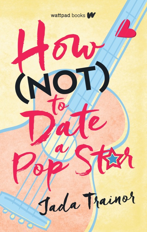 Cover image for book How Not to Date a Pop Star