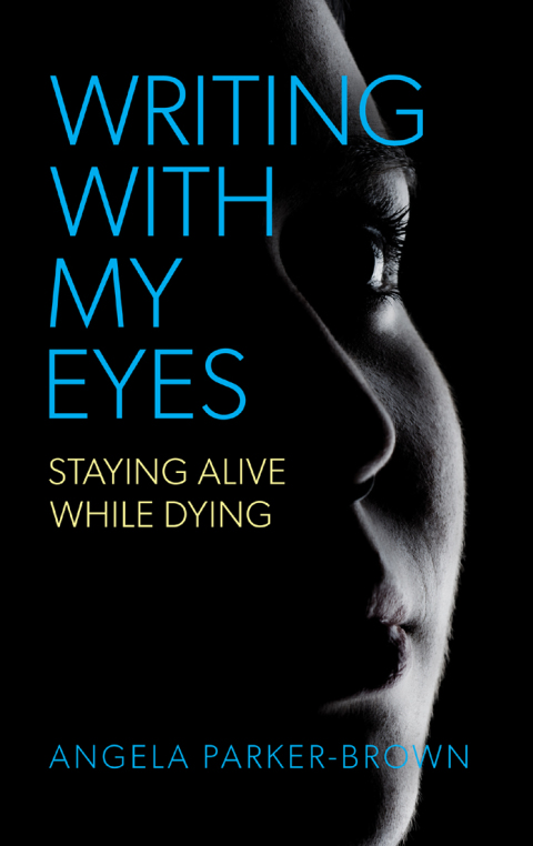 Cover image for book Writing With My Eyes