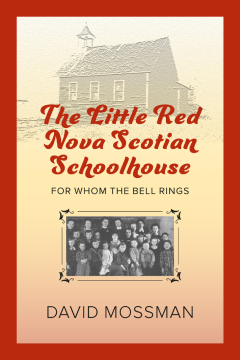 Cover image for book The Little Red Nova Scotian Schoolhouse