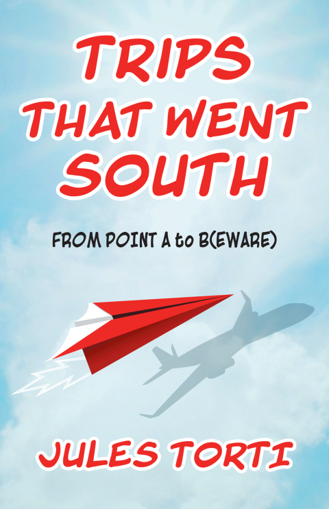 Cover image for book Trips That Went South