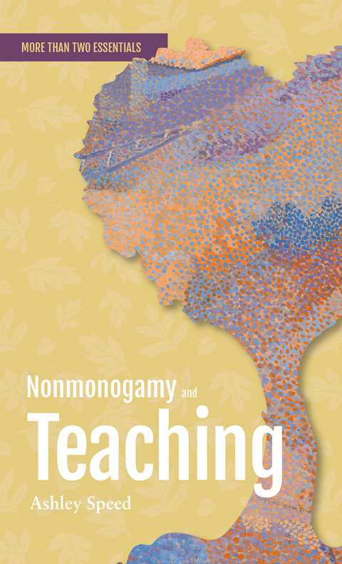 Cover image for book Nonmonogamy and Teaching