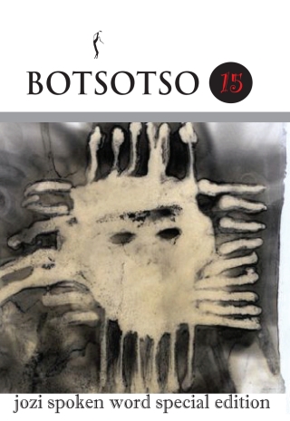 Botsotso: Botsotso 15: jozi spoken word special ed