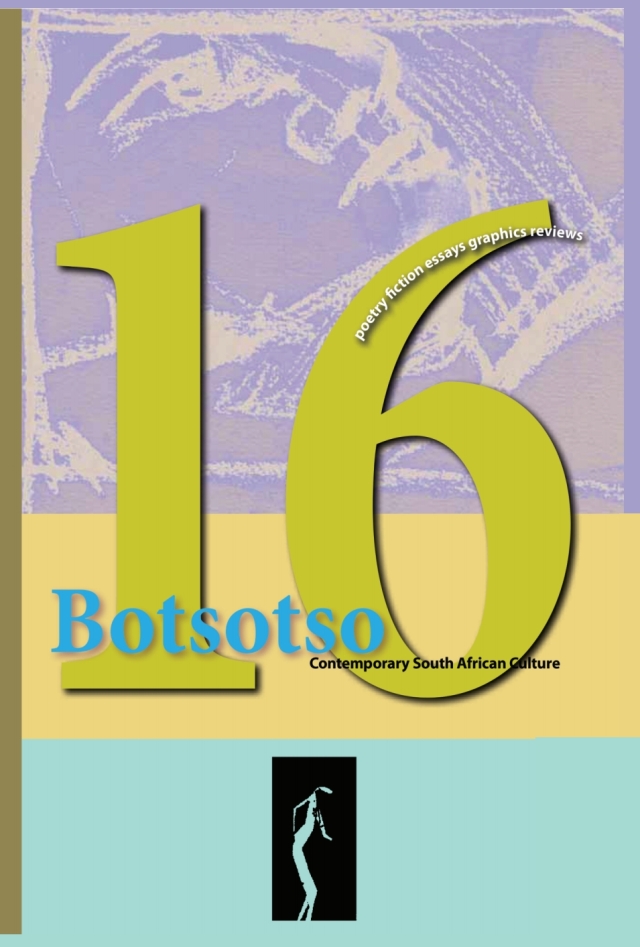 Botsotso: Botsotso 16: poetry, short fiction, essa