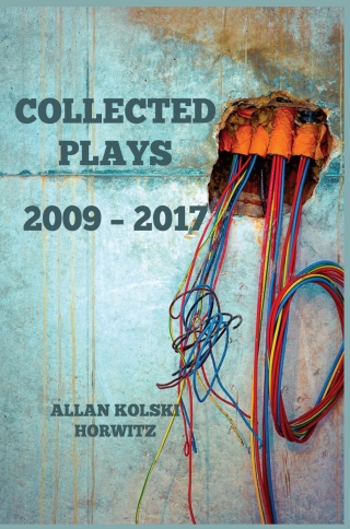 Horwitz: Collected Plays: 2009 - 2017