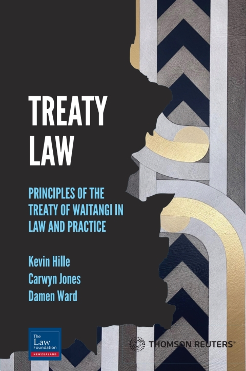 Treaty Law: Principles of the Treaty of Waitangi in Law and Practice 