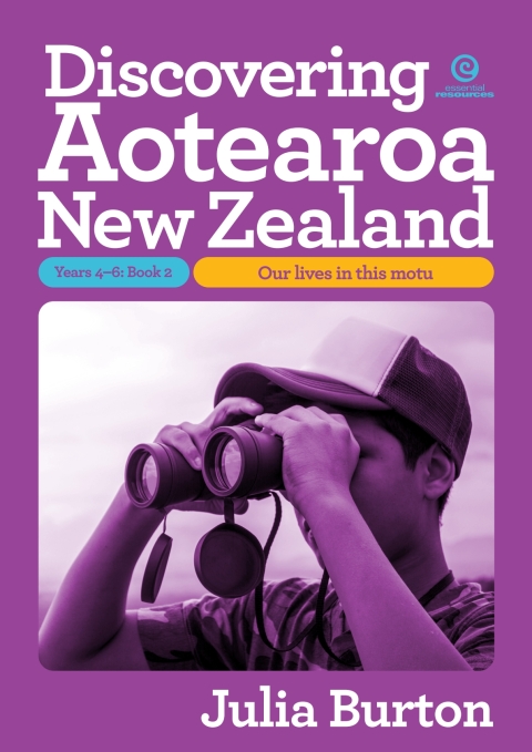 Discovering Aotearoa New Zealand - Yrs 4-6: Bk 2 