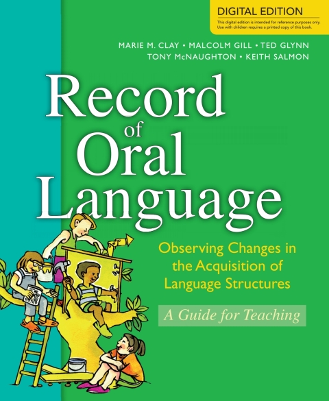 Record of Oral Language: Observing Changes in the Acquisition of Language Structures 