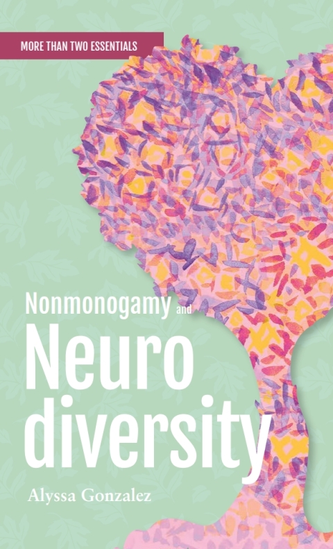 Cover image for book Nonmonogamy and Neurodiversity