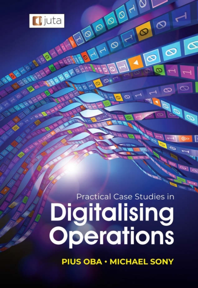 Practical Case Studies in Digitising Operations