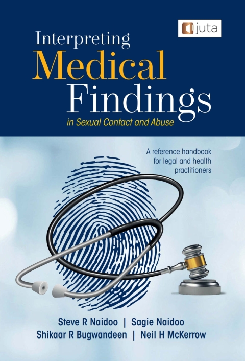Cover image for book Interpreting medical findings in sexual contact and abuse: A reference handbook for legal and health practitioners