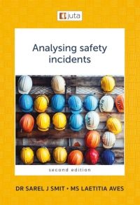 ANALYSING SAFETY INCIDENTS