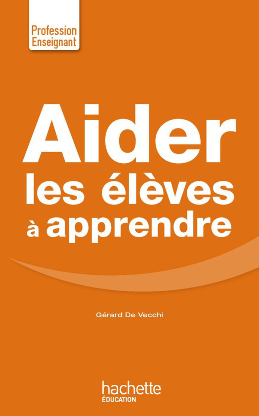 ISBN 9782010000133 product image for Aider les Ã©lÃ¨ves Ã  apprendre (eBook) | upcitemdb.com