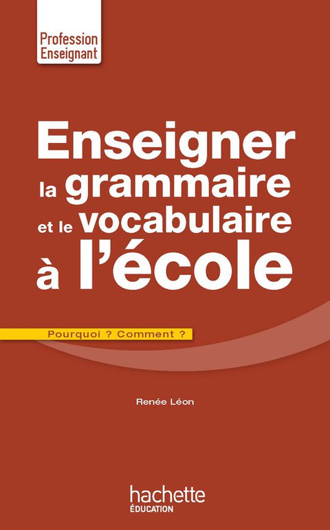 Cover image for book Enseigner la grammaire et le vocabulaire à l'école