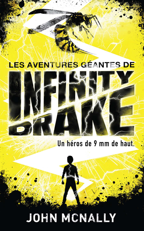 Cover image for book Les aventures géantes d'Infinity Drake, un héros de 9 mm de haut - Tome 1