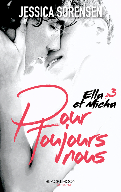 Cover image for book Ella et Micha - Tome 3 - Pour toujours nous