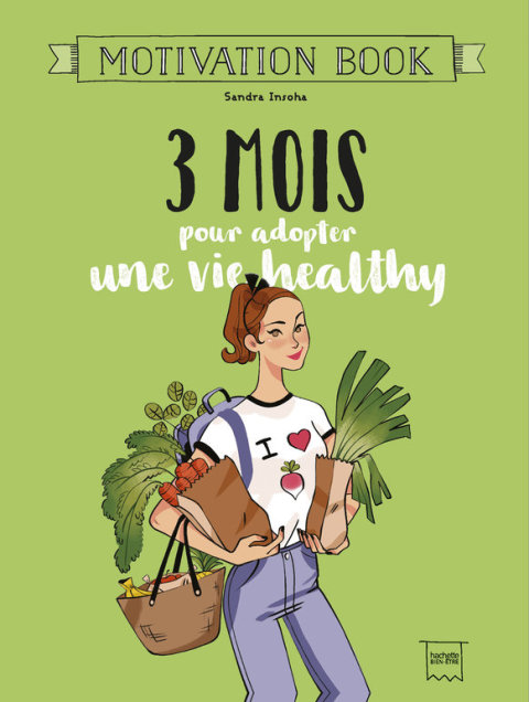Cover image for book 3 mois pour adopter une vie healthy