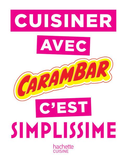 Cover image for book Cuisiner avec Carambar c'est SIMPLISSIME