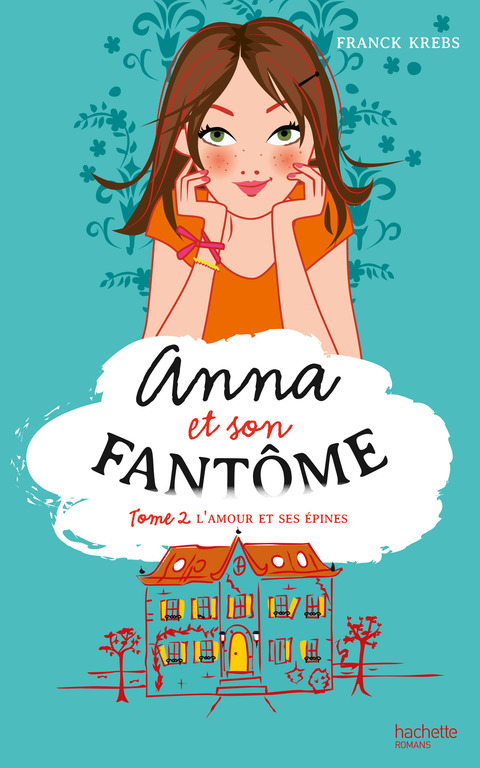 Cover image for book Anna et son fantôme - Tome 2 - L'amour et ses épines